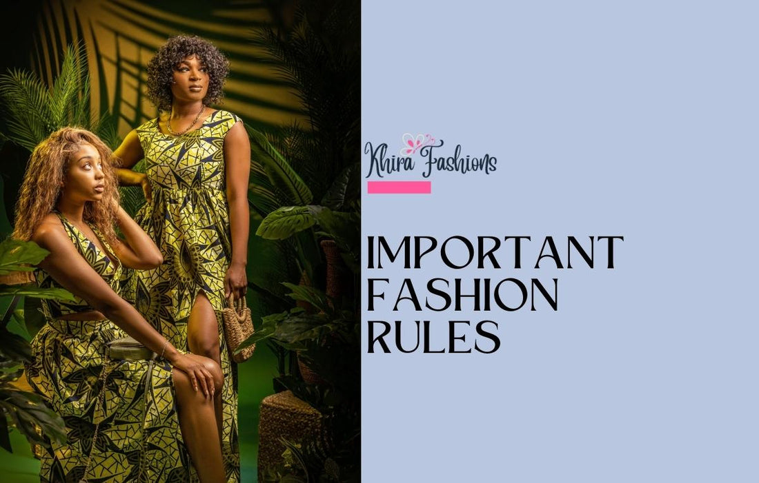 6 Important Fashion Rules to Live by