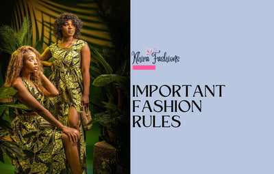 6 Important Fashion Rules to Live by